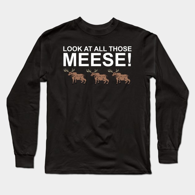 Look At All Those Meese! Long Sleeve T-Shirt by ABOhiccups